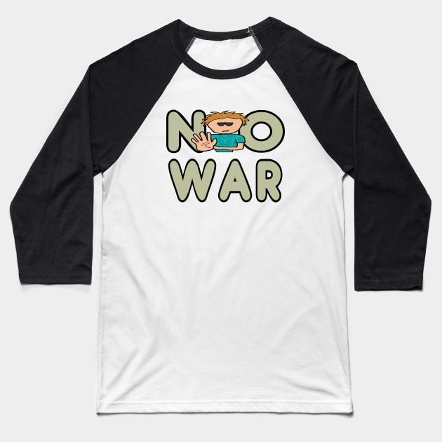 No War Anti-War Baseball T-Shirt by Mark Ewbie